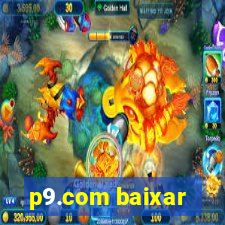 p9.com baixar